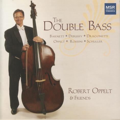 Robert Oppelt & Friends: The Double Bass