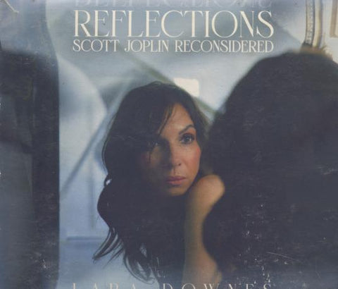 Lara Downes: Reflections: Scott Joplin Reconsidered