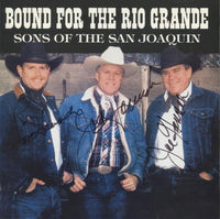 Sons Of The San Joaquin: Bound For The Rio Grande Signed