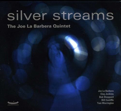 The Joe La Barbera Quintet: Silver Streams Signed