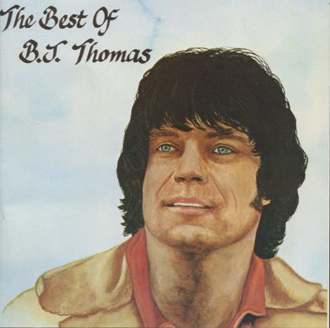 B.J. Thomas: The Best Of B. J. Thomas