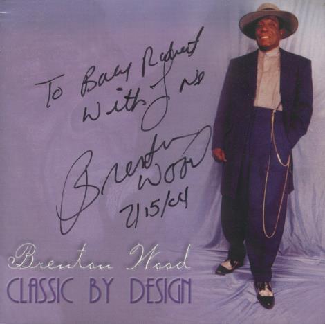 Brenton Wood: Classic By Design Signed