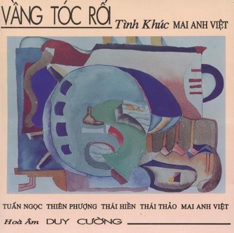 Vang Toc Roi: Tinh Khuc Mai Anh Viet