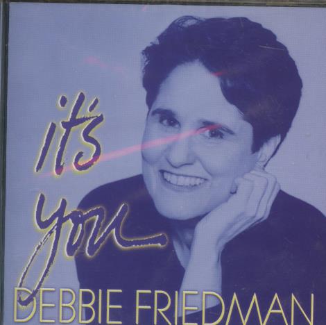 Debbie Friedman: It's You