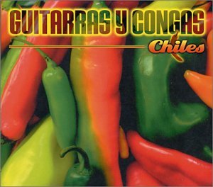 Guitarras Y Congas: Chiles