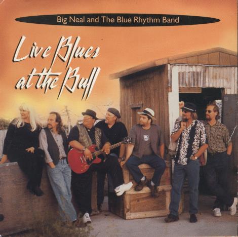 Big Neal And The Blue Rhythm Band: Live Blues At The Bull w/ Cut Artwork