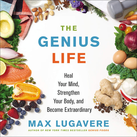 The Genius Life: Heal Your Mind, Strengthen Your Body, And Become Extraordinary Unabridged 6-Disc Set