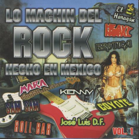 Lo Machin Del Rock Hecho En Mexico Vol. 1