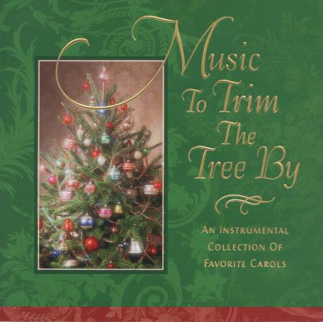 Music To Trim The Tree By