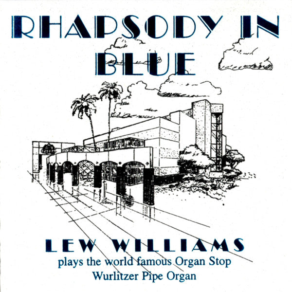 Lew Williams: Rhapsody In Blue