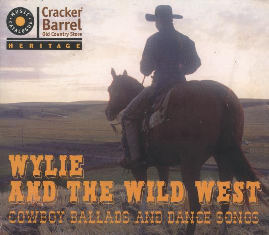 Wylie And The Wild West: Cowboy Ballads And Dance Songs