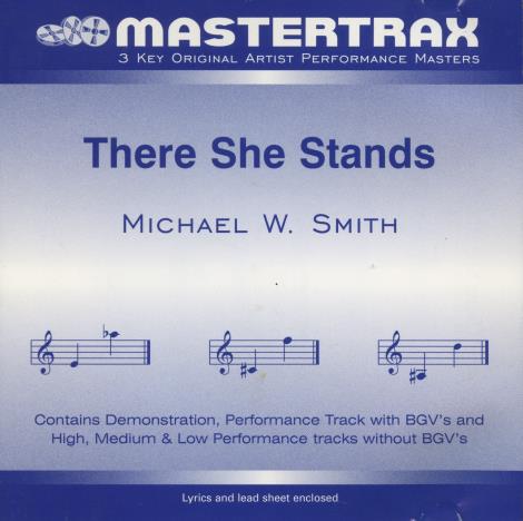 Michael W. Smith: There She Stands