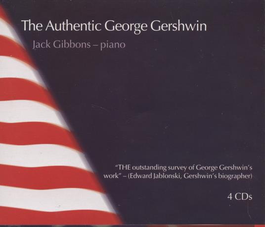 Jack Gibbons: The Authentic George Gershwin 4-Disc Set