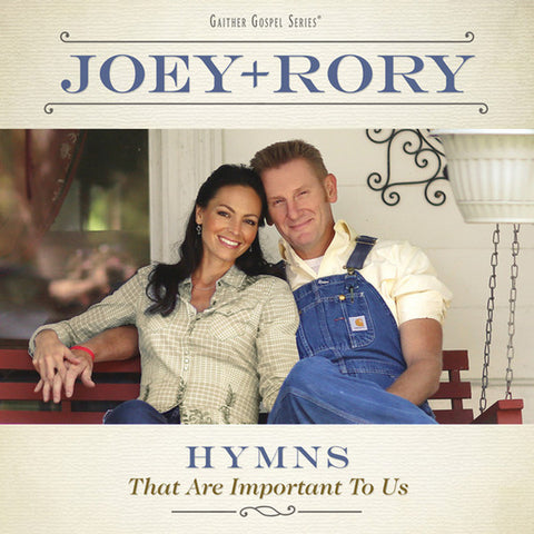 Joey + Rory: Hymns That Are Important To Us