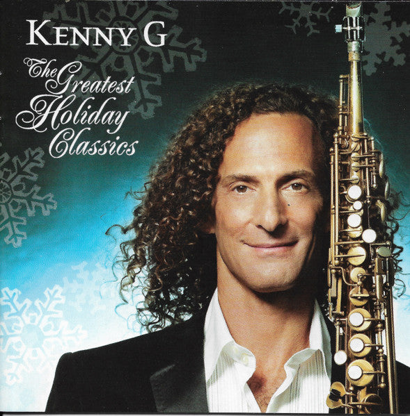 Kenny G: The Greatest Holiday Classics