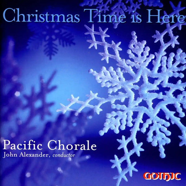 Pacific Chorale: Christmas Time Is Here