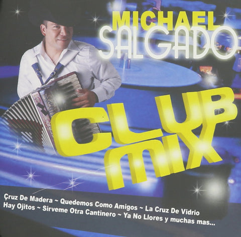 Michael Salgado: Club Mix