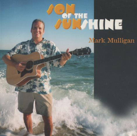 Mark Mulligan: Son Of The Sunshine