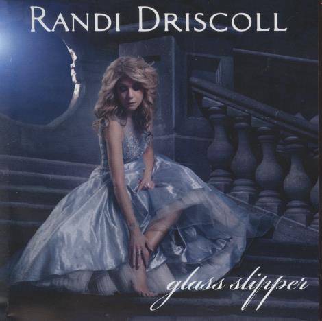 Randi Driscoll: Glass Slippers