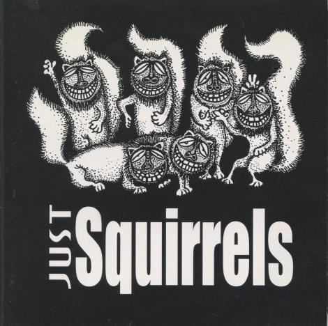 Just Squirrels: Going Insane