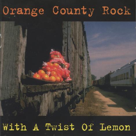 Orange County Rock: With A Twist Of Lemon