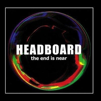 Headboard: The End Is Near