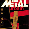 Metal Urbain: L'Age D'Or