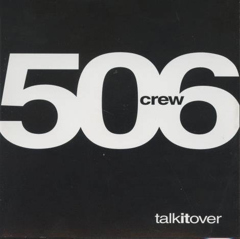 506 Crew: Talk It Over