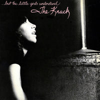 The Knack: ...But The Little Girls Understand