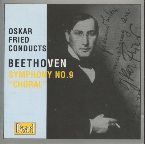 Oskar Fried: Conducts Beethoven Symphony No. 9