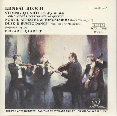 Ernest Bloch: String Quartets No. 3 & No. 4