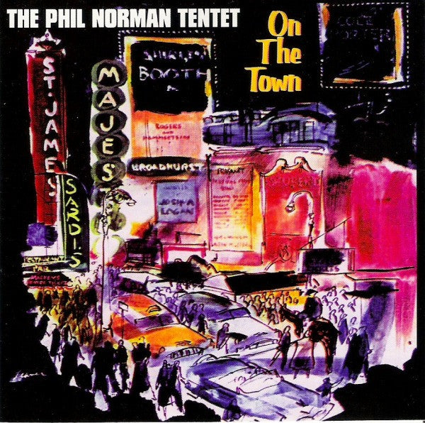 The Phil Norman Tentet: On The Town