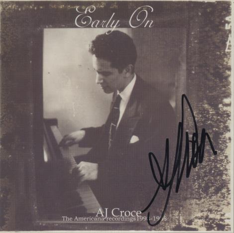 A.J. Croce: Early On: The Americana Recordings 1993-1998 Signed