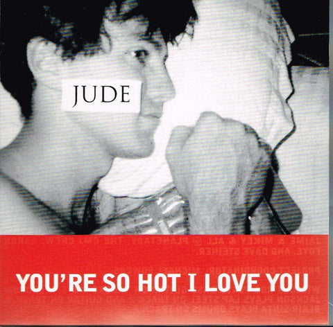 Jude: You're So Hot I Love You Promo w/ Cracked Case
