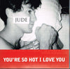 Jude: You're So Hot I Love You Promo w/ Cracked Case