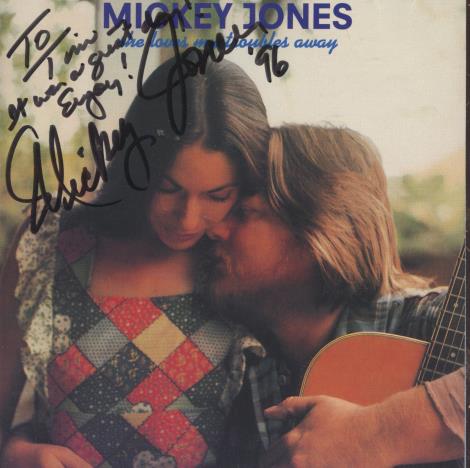 Mickey Jones: Loves My Troubles Away Signed w/ No CD