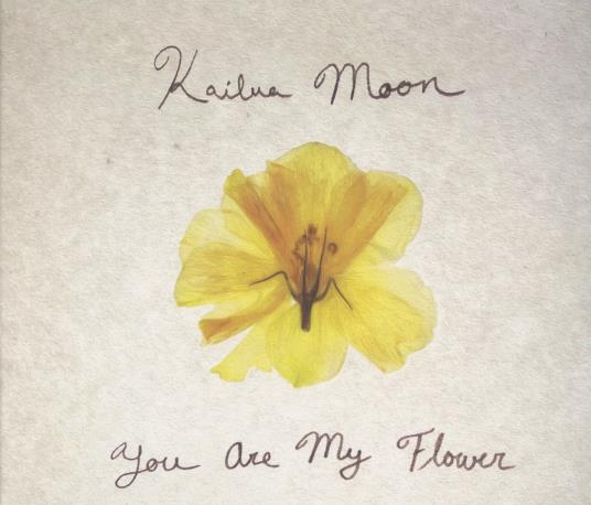 Kailua Moon: You Are My Flower