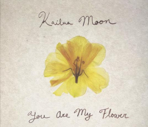 Kailua Moon: You Are My Flower