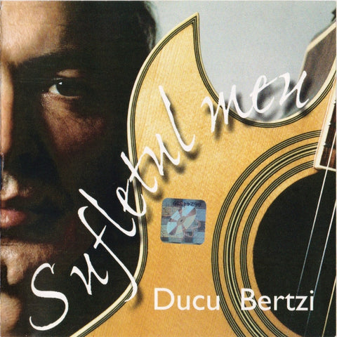Ducu Bertzi: Sufletul Meu