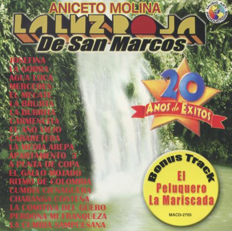 Aniceto Molina: La Luz Roja De San Marcos: 20 Anos De Exitos