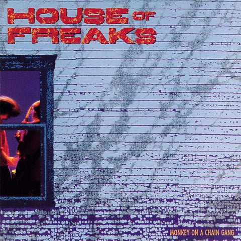 House Of Freaks: Monkey On A Chain Gang