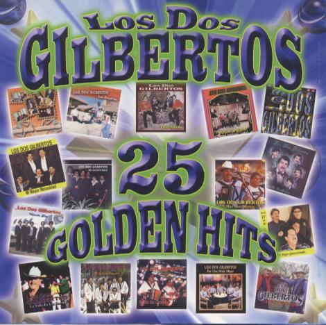 Los Dos Gilbertos: 25 Golden Hits