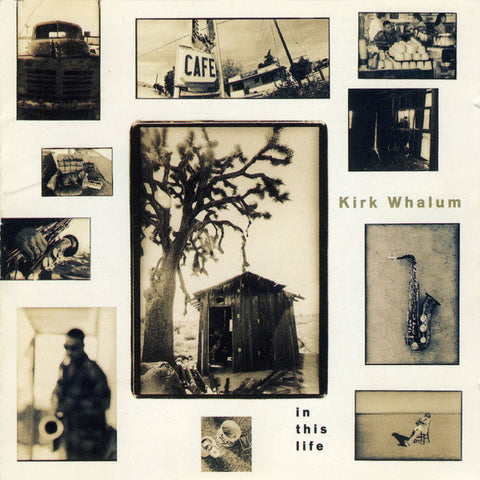 Kirk Whalum: In This Life w/ Cracked Case