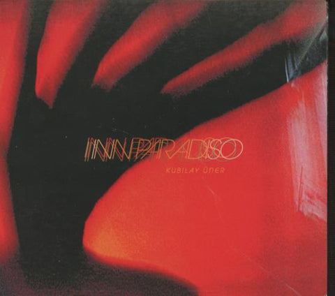 Kubilay Uner: Inn Paradiso