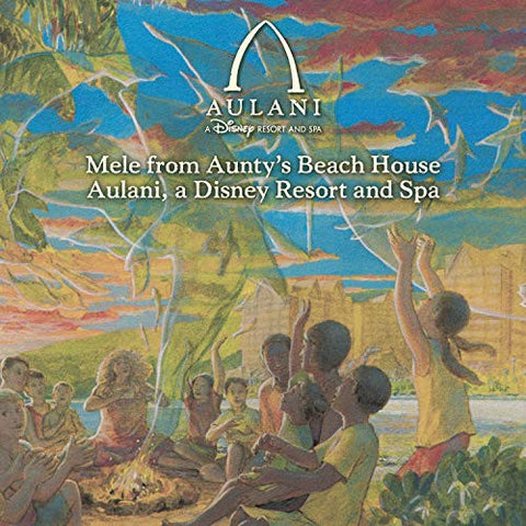 Aulani: A Disney Resort And Spa: Mele From Aunty's Beach House