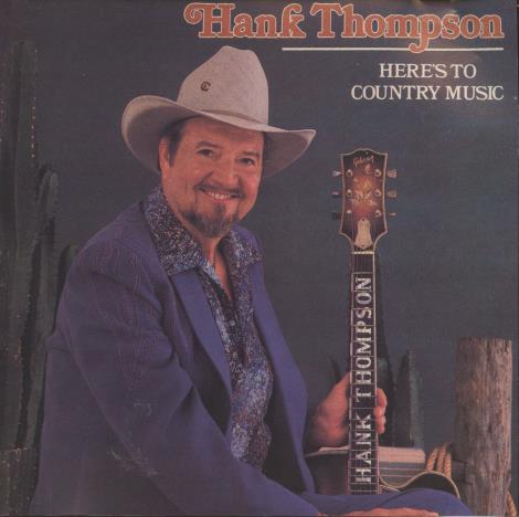 Hank Thompson: Here's To Country Music