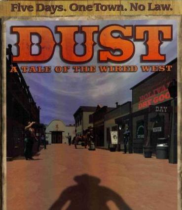 Dust: A Tale Of The Wired West