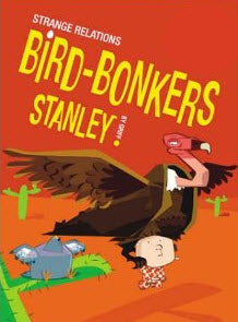 Bird-Bonkers Stanley