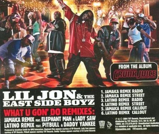 Lil' Jon & The East Side Boyz: What U Gon' Do Remixes Promo