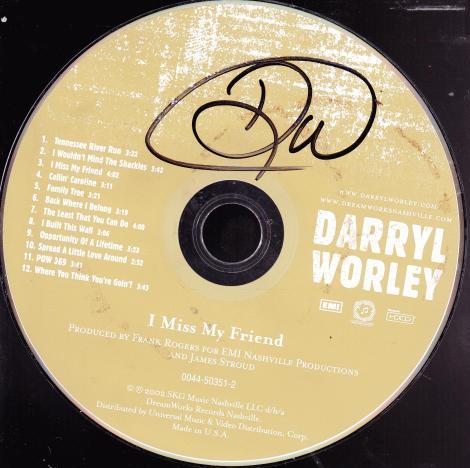 Darryl Worley: I Miss My Friend Signed CD